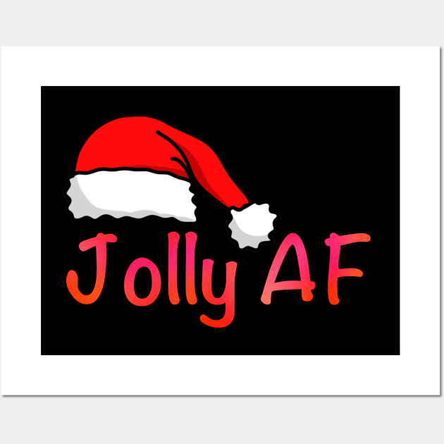 Jolly AF - Christmas collection Wall Art by Boopyra